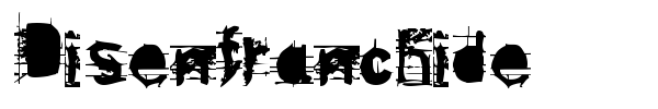 Disenfranchide font