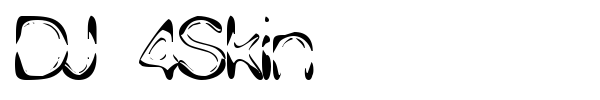 DJ 4Skin font