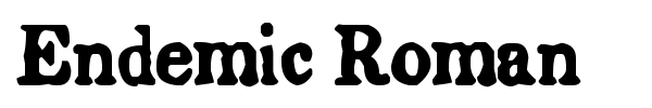 Endemic Roman font