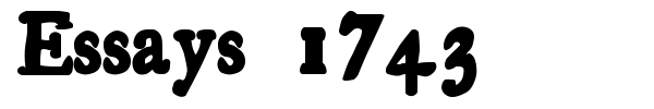 Essays 1743 font preview