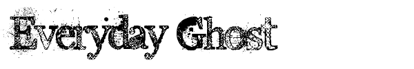 Everyday Ghost font