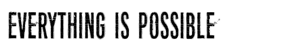 Everything is possible font