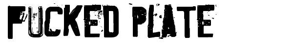 Fucked Plate font