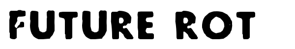 Future Rot font