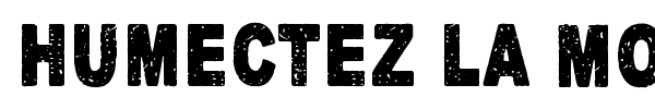 Humectez La Mouture font