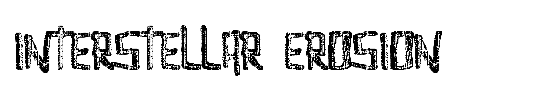 Interstellar Erosion font preview