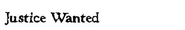 Justice Wanted font