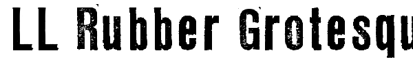 LL Rubber Grotesque font