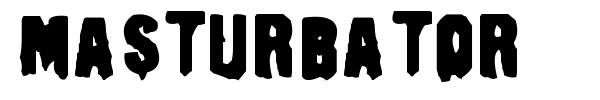 Masturbator font