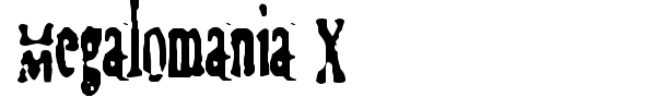 Megalomania X font