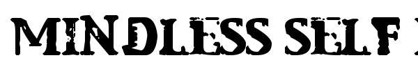 Mindless Self Indulgence font