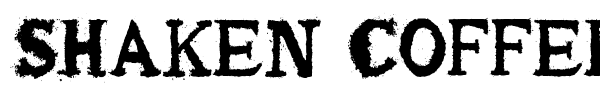 Shaken Coffee font
