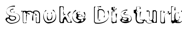 Smoke Disturbed font