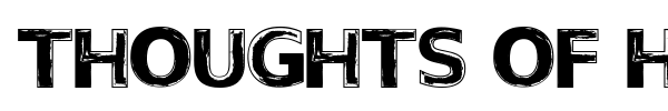 Thoughts of Her font
