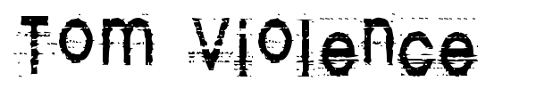 Tom Violence font