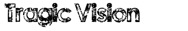 Tragic Vision font