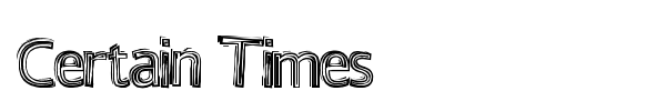 Certain Times font