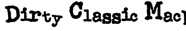 Dirty Classic Machine font