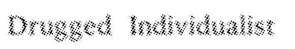 Drugged Individualist font