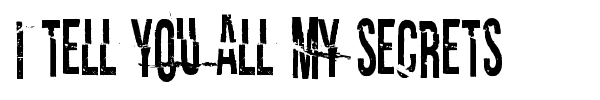 I tell you all my secrets font