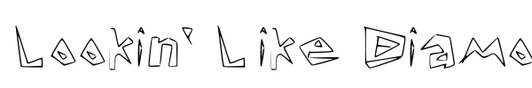 Lookin' Like Diamonds font