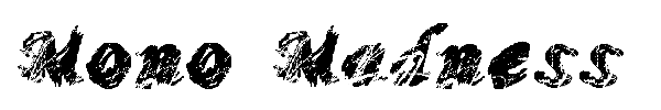 Mono Madness font