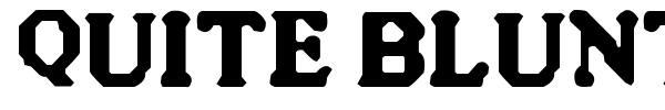 Quite Blunt font