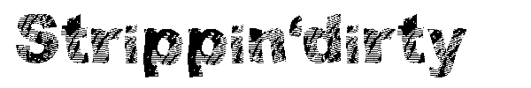 Strippin'dirty font