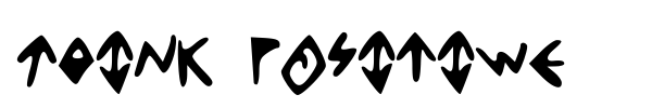 Think Positive font