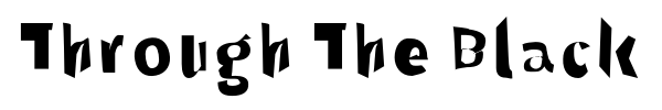 Through The Black font preview