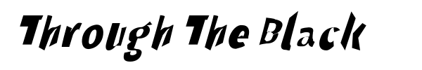 Through The Black font preview