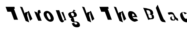 Through The Black font preview