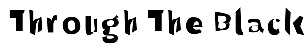 Through The Black font preview