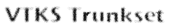 VTKS Trunkset font