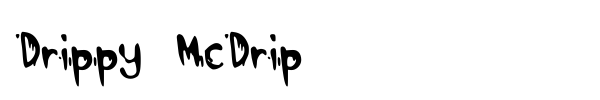 Drippy McDrip font