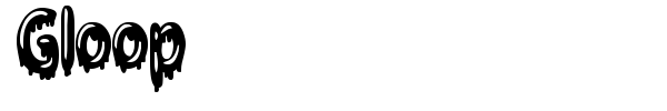 Gloop font