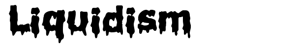 Liquidism font