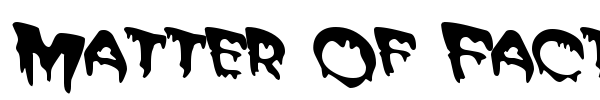 Matter Of Fact font