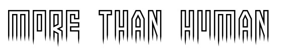 More than human font
