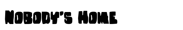 Nobody's Home font preview