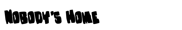 Nobody's Home font preview