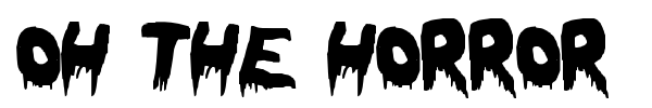 Oh The Horror font preview