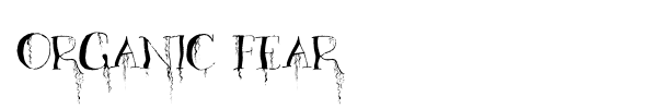 Organic Fear font