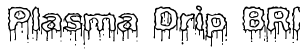 Plasma Drip BRK font