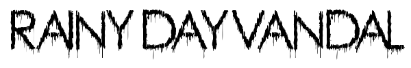 Rainy Day Vandal font