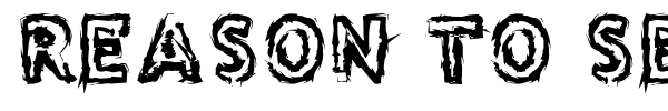Reason to see Evil font