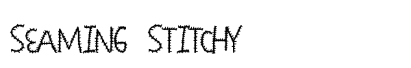 Seaming Stitchy font