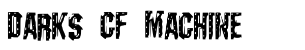Darks CF Machine font