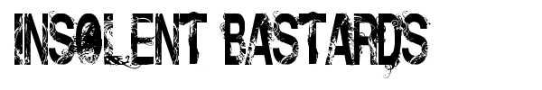Insolent Bastards font preview