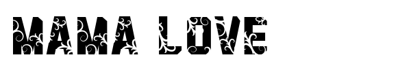 Mama Love font